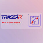TRASSIR Heat Map on Map INT (Haritada Isı Haritası ) VMS Lisansı - HeatMaponMapINT